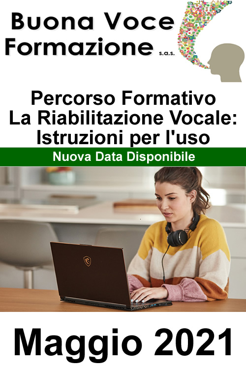Buona Voce Formazione Percorso Formativo La Riabilitazione Vocale Istruzioni per l'uso